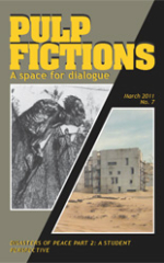 Disasters of Peace Part 2: A student perspective - PULP FICTIONS No.7