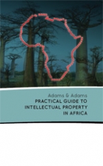 Adams & Adams Practical Guide to Intellectual Property in Africa
