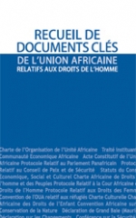 Recueil de documents clés de l'union Africaine relatifs aux droits de l'homme