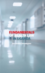 Fundamentals of health law in Uganda