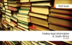 PULP Guide: Finding legal information in South Africa - Fourth edition
