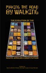 Making the road by walking: The evolution of the South African Constitution
