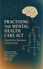 Practising the Mental Health Care Act: Algorithmic Decisions Case by Case