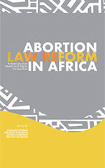 Abortion law reform in Africa: A reproductive health and rights perspective