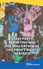 State party reporting and the realisation of children’s rights in Africa