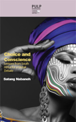 Choice and conscience: Lessons from South Africa for a global debate
