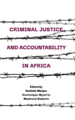 Criminal justice and accountability in Africa: Regional and national developments